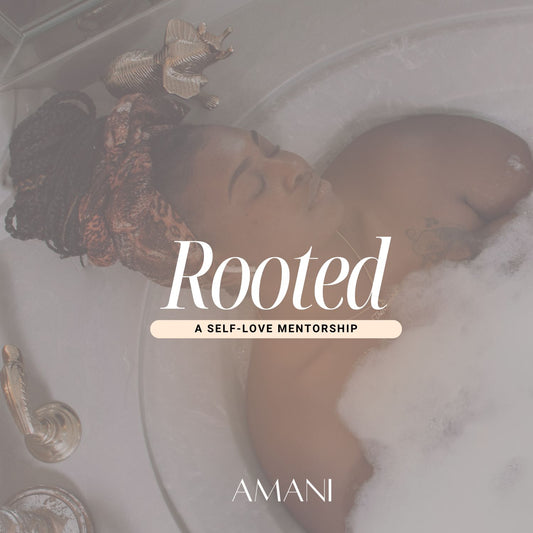Rooted: A Self-Love Mentorship